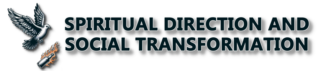 Spiritual Direction and Social Transformation